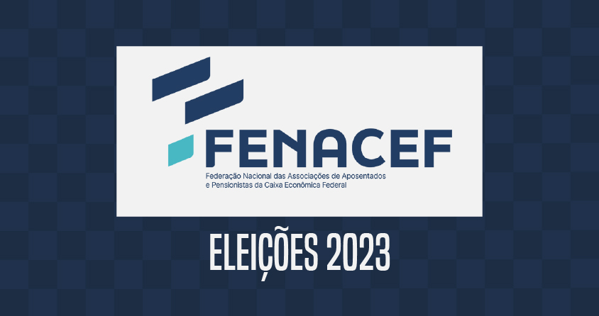 FENACEF realiza nova eleição para Diretoria Executiva e Conselho Fiscal