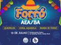 Forró da AEA/BA acontecerá no dia 13/07 no Quality Hotel, no Costa Azul