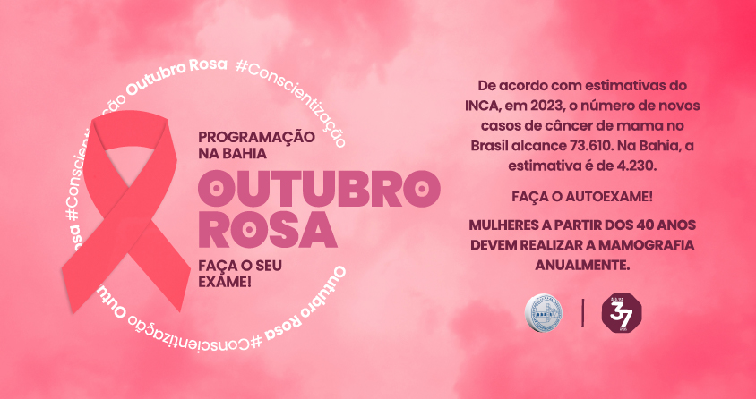 Outubro Rosa: Confira a programação nas unidades de saúde em toda a Bahia