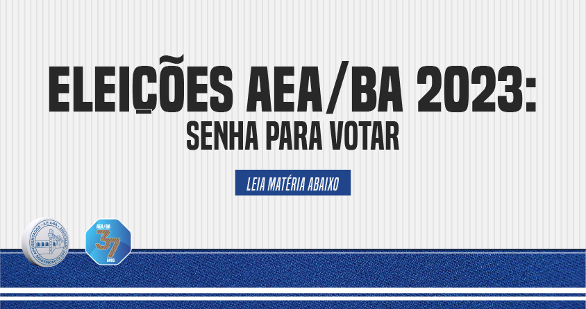 Eleições AEA/BA 2023: senha para votar