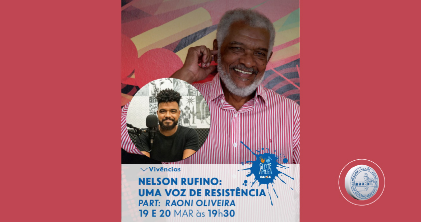AEA/BA oferece ingressos para show com Nelson Rufino na CAIXA Cultura Salvador