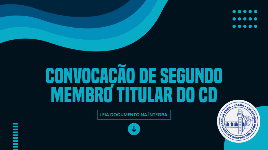 Convocação de Segundo Membro Titular do CD