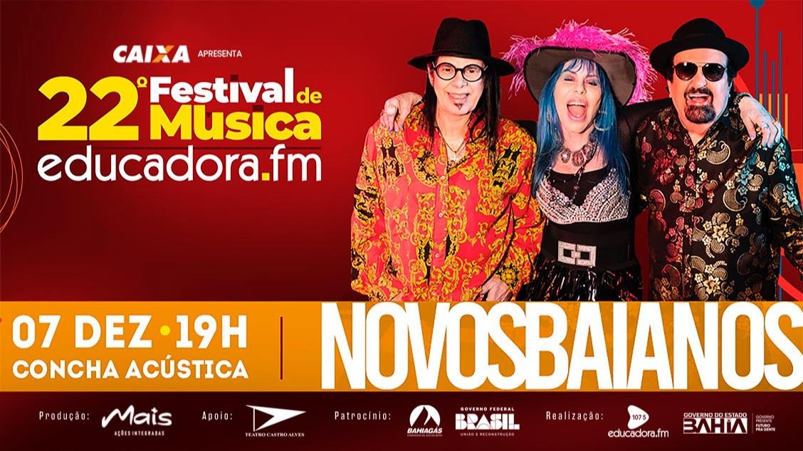 AEA/BA ingressos para 22º FESTIVAL DA EDUCADORA FM, com show dos Novos Baianos